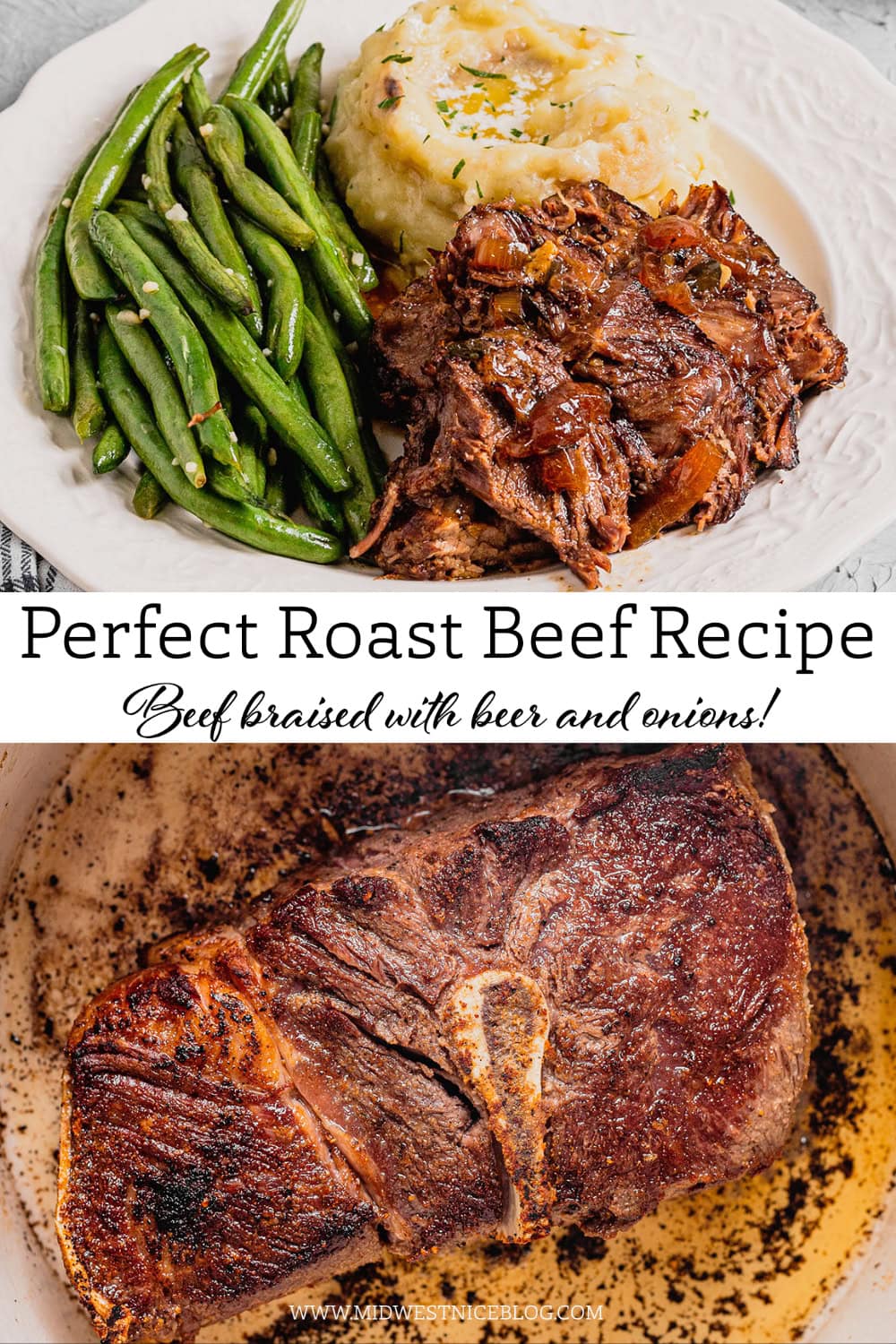 The top image shows a plate of beer braised pot roast with green beans and mashed potatoes. The bottom shows a piece of seared beef.