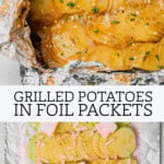 A pin for pinterest showing two miages - the top is a packed of buttery grilled potatoes after cooking, the top image shows a hand placing pads of butter on sliced potatoes.