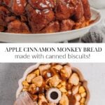 The top photo shows a cooked caramel apple monkey bread on a white platter. The bottom photo shows a hand pouring caramel sauce into a pan of uncooked monkey bread biscuit dough.