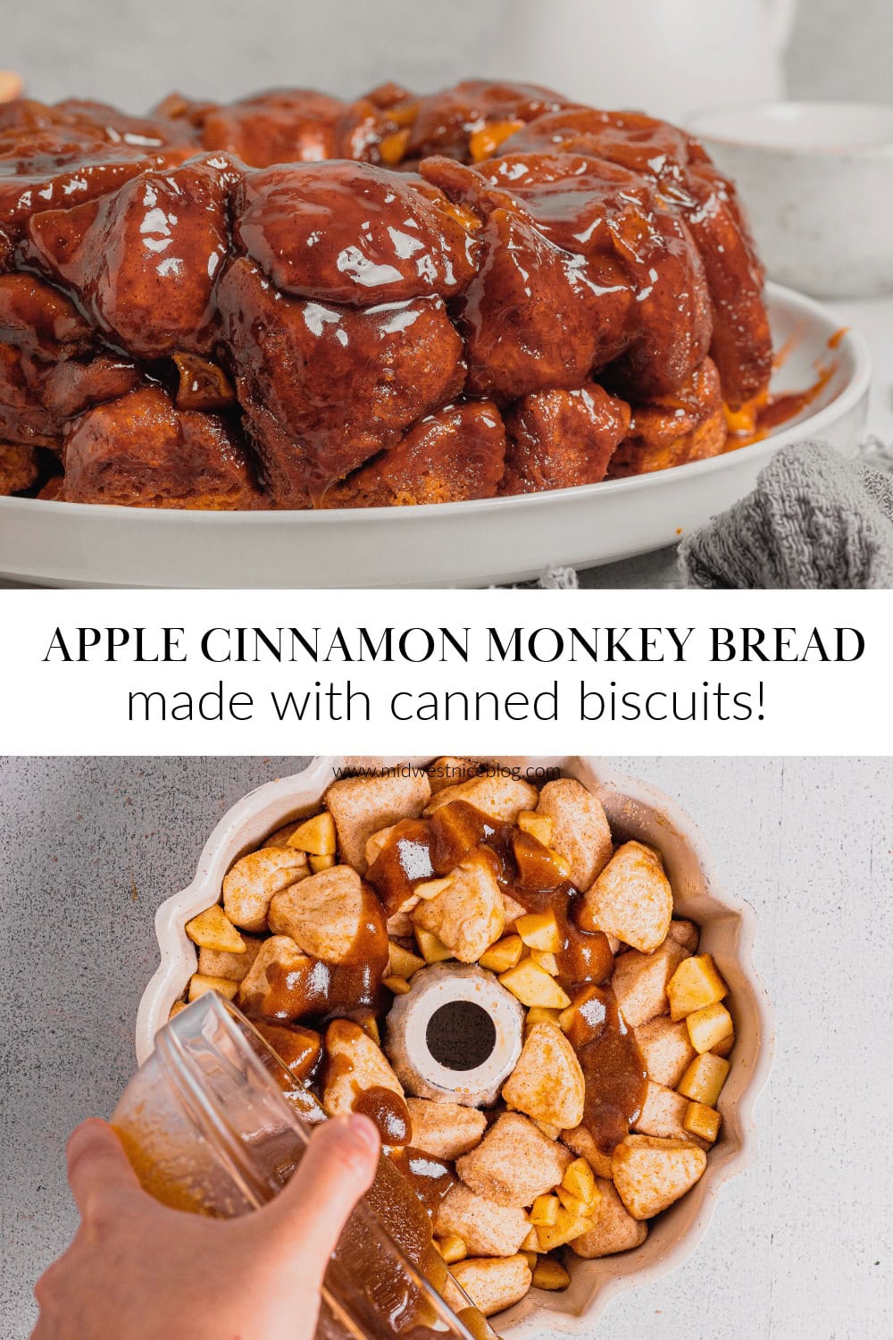 The top photo shows a cooked caramel apple monkey bread on a white platter. The bottom photo shows a hand pouring caramel sauce into a pan of uncooked monkey bread biscuit dough.