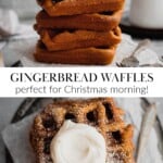 A two image collage. The top image shows a stack of gingerbread waffles from the front. The bottom image shows the top of the stack, with a dollop of whipped cream.