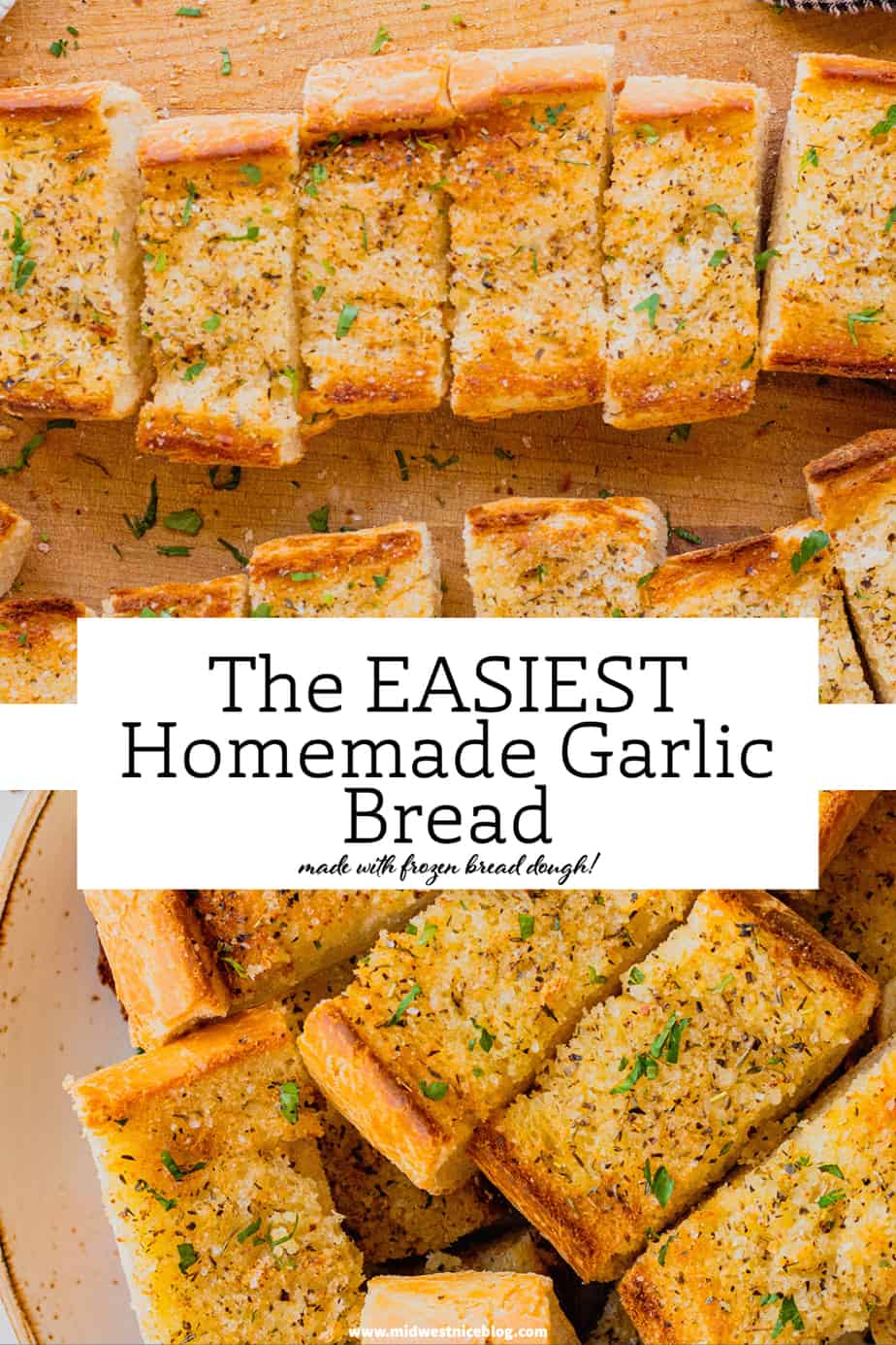 Homemade Garlic Bread (Using frozen bread dough!) Midwest Nice
