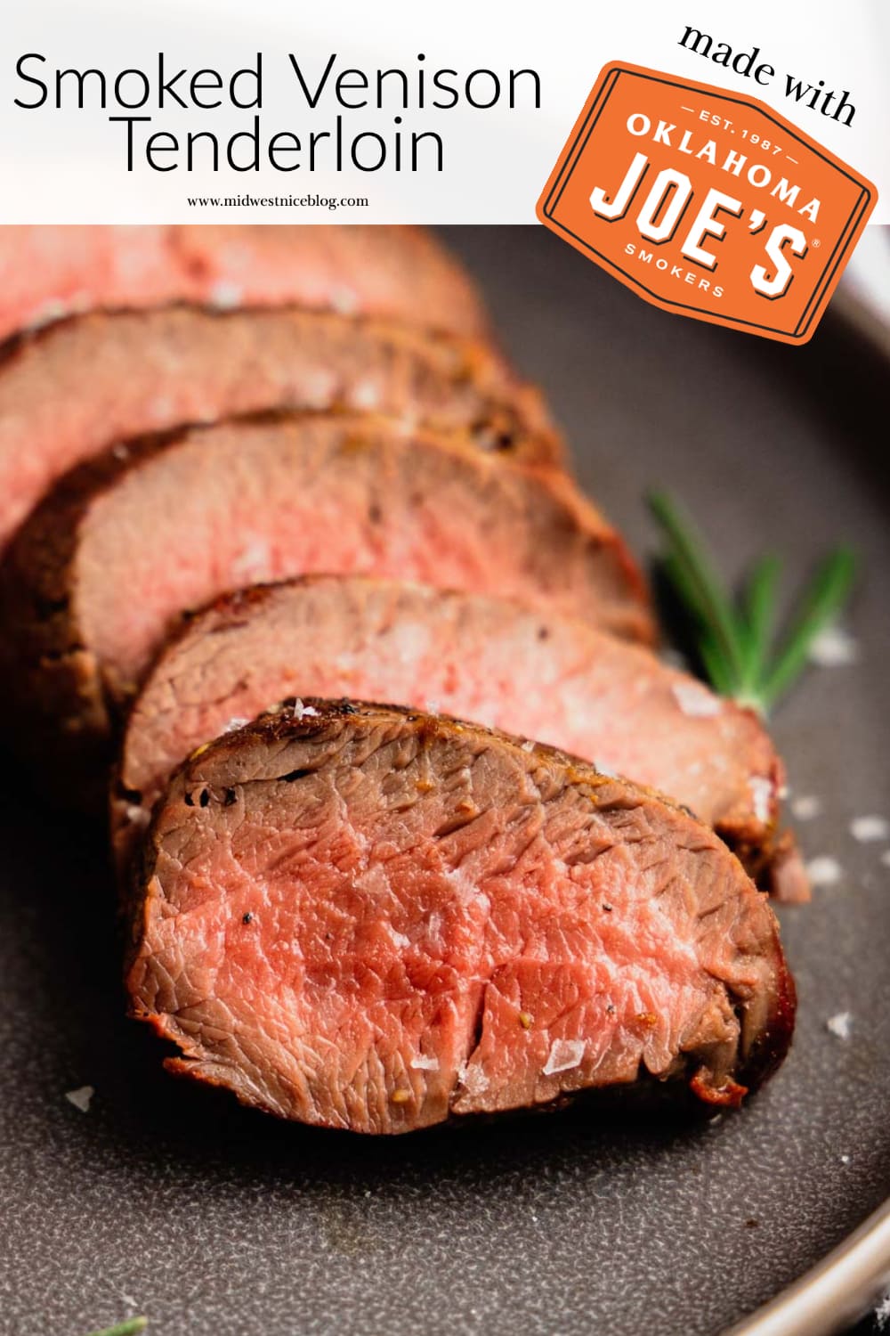 A pin to share the recipe for smoked and reverse seared venison tenderloin.