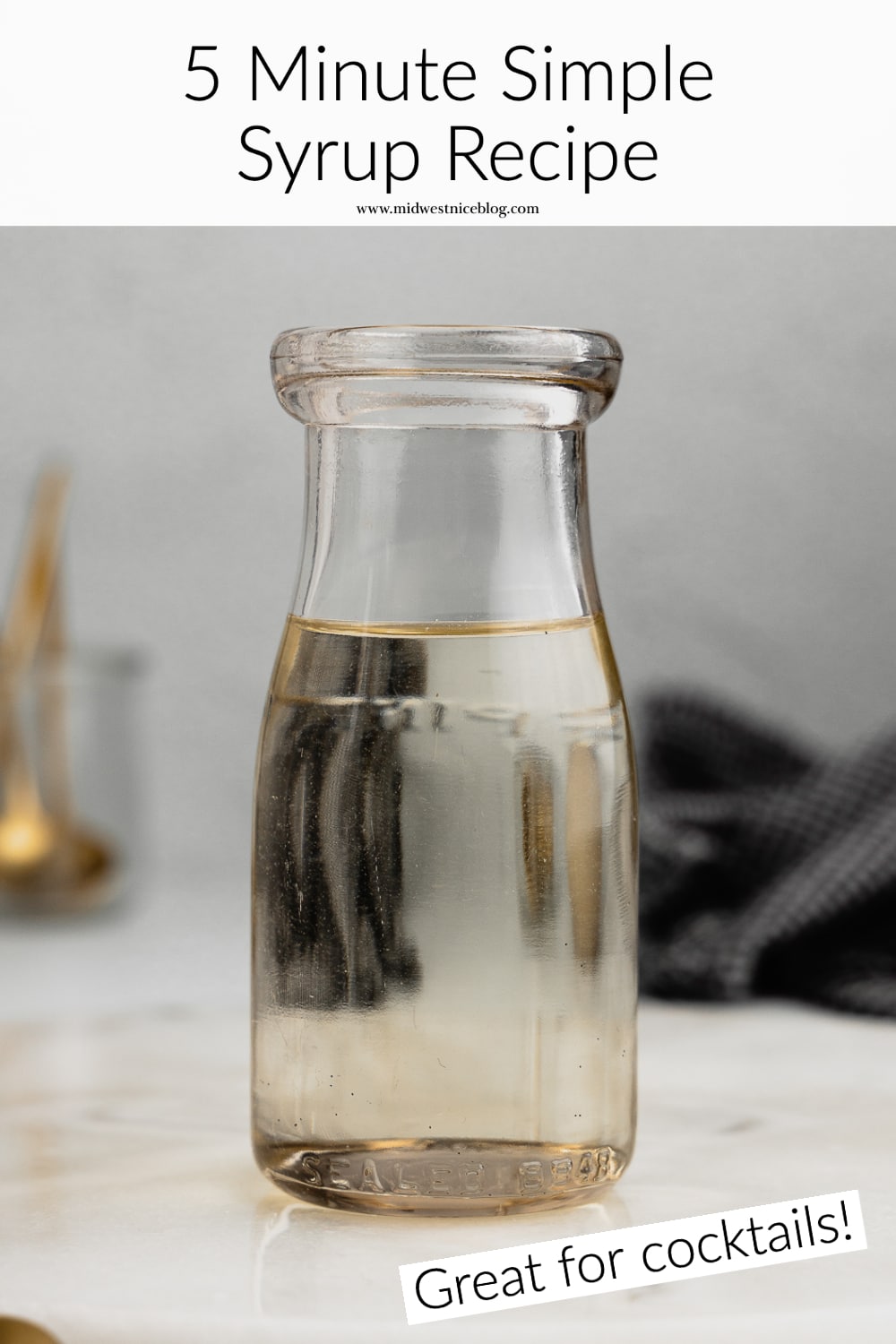 5 Minute Simple Syrup Recipe (Great for drinks!) Midwest Nice