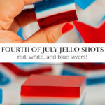 The top image shows a woman's hand holding a red, white, and blue layered jello shots and the bottom image shows the shot on its own without being held.
