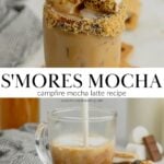 The top portion of the image shows an iced s'mores mocha garnished with toasted marshmallows. The bottom portion of the image shows steamed milk being poured into a hot campfire mocha.