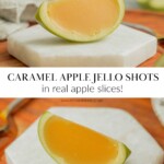 Two images showing an apple wedge filled with caramel apple jello shot mixture.