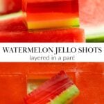 Two images displaying layered watermelon jello shots that are cut into squares.