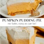 Two images showing my recipe for no bake pumpkin pudding pie.